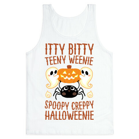 Itty Bitty Teeny Weenie Spoopy Creppy Halloweenie Tank Top