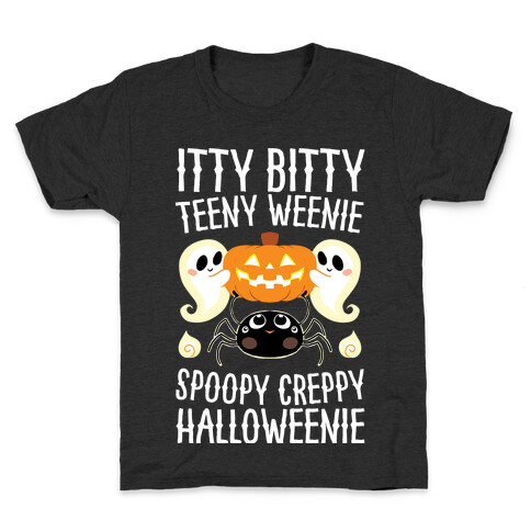 Itty Bitty Teeny Weenie Spoopy Creppy Halloweenie Kids T-Shirt