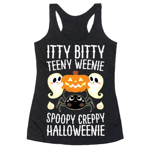 Itty Bitty Teeny Weenie Spoopy Creppy Halloweenie Racerback Tank Top