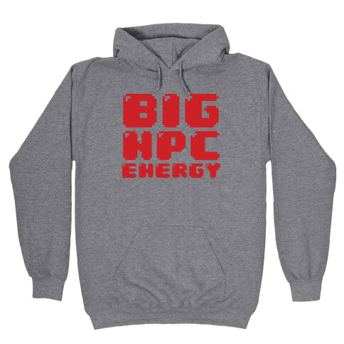 Big NPC Energy Hooded Sweatshirt