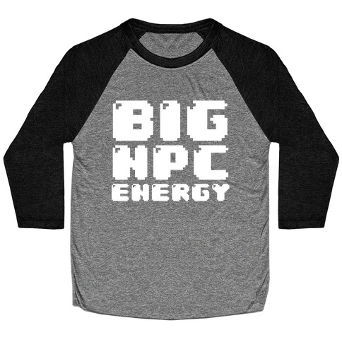 Big NPC Energy Baseball Tee