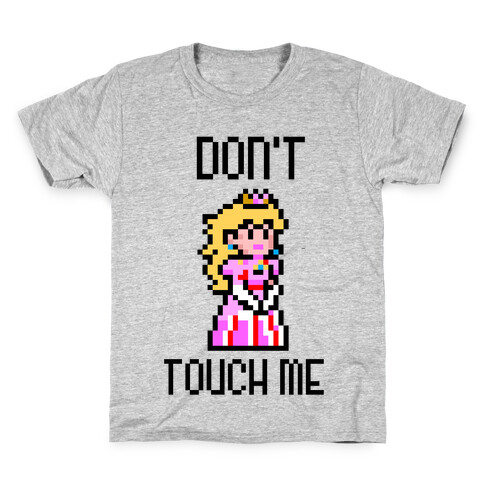 Don't Touch Me Kids T-Shirt