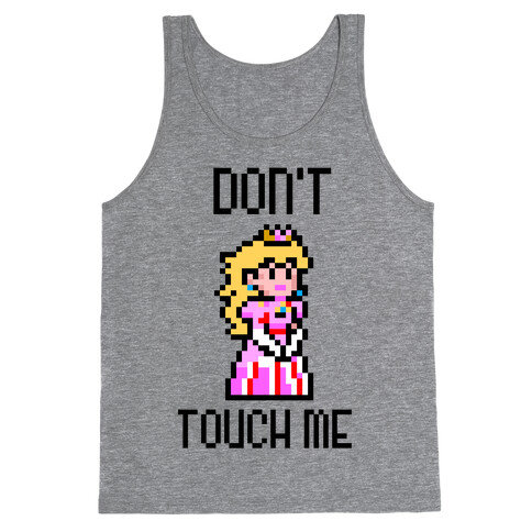 Don't Touch Me Tank Top