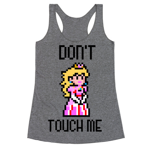 Don't Touch Me Racerback Tank Top