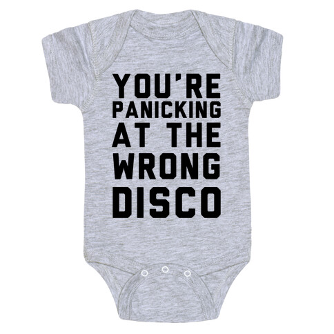 You're Panicking at the Wrong Disco Baby One-Piece