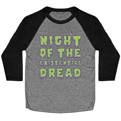 Night of the Existential Dread Baseball Tee