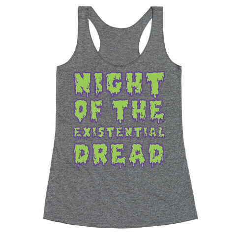 Night of the Existential Dread Racerback Tank Top
