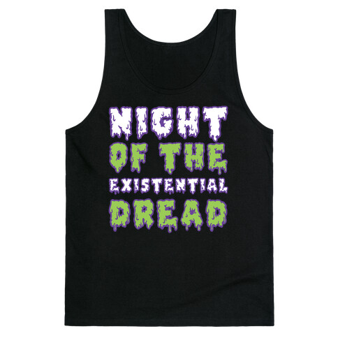 Night of the Existential Dread Tank Top