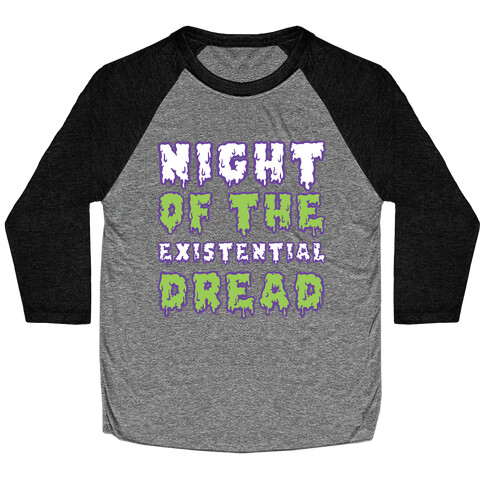 Night of the Existential Dread Baseball Tee