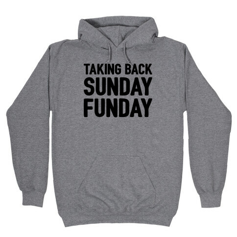 Taking Back Sunday Funday Parody Hooded Sweatshirt