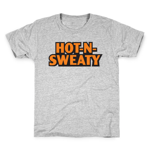 Hot-N-Sweaty Parody Kids T-Shirt