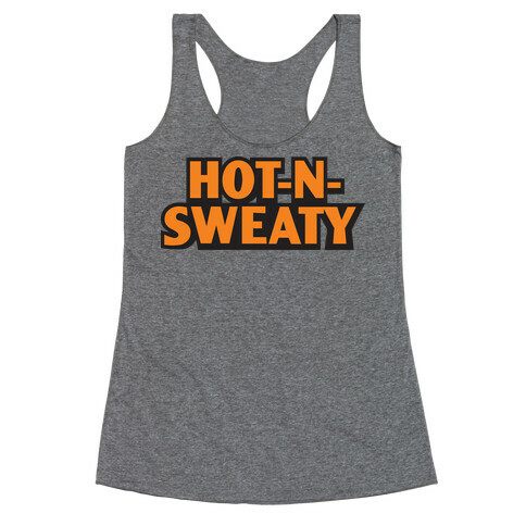 Hot-N-Sweaty Parody Racerback Tank Top