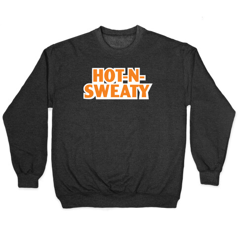 Hot-N-Sweaty Parody Pullover