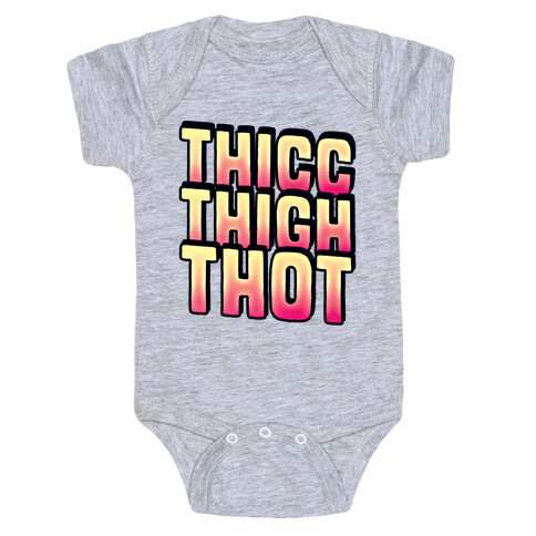 Thicc Thigh Thot Baby One-Piece