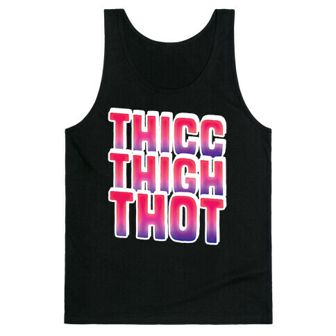 Thicc Thigh Thot Tank Top