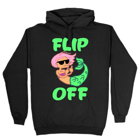 Flip Off Hooded Sweatshirt