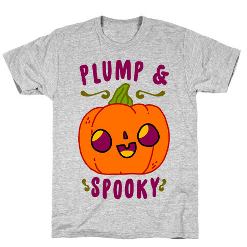 Plump and Spooky  T-Shirt