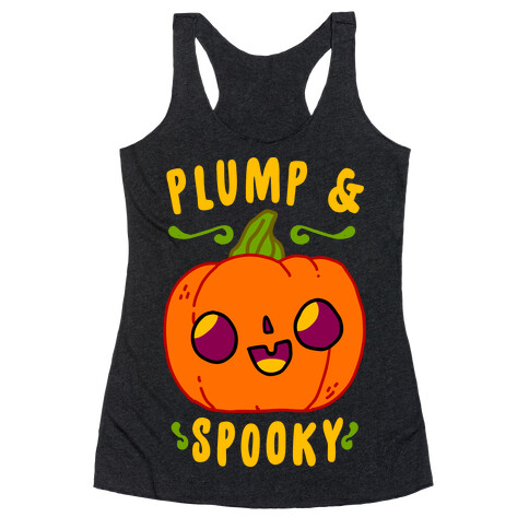 Plump and Spooky  Racerback Tank Top