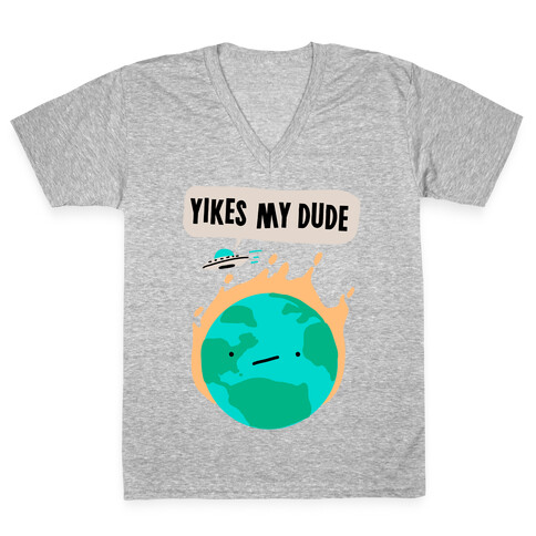 Yikes My Dude V-Neck Tee Shirt