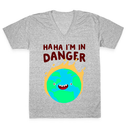 Ha ha I'm in Danger Earth V-Neck Tee Shirt