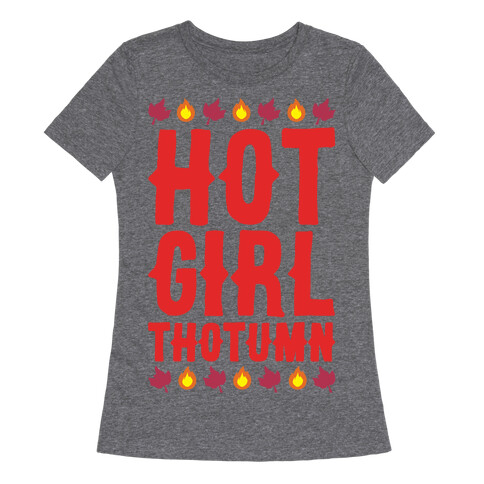 Hot Girl Thotumn Parody White Print Womens T-Shirt