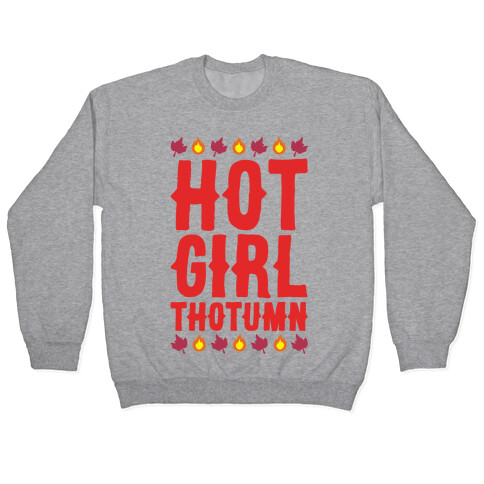 Hot Girl Thotumn Parody White Print Pullover