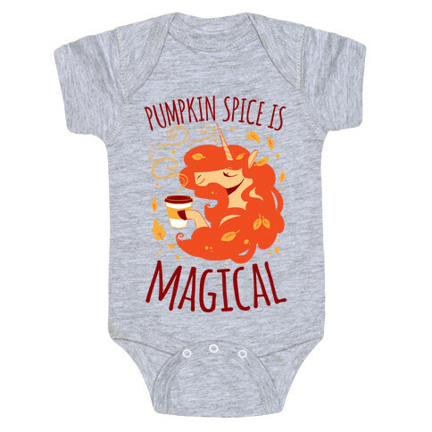 Pumpkin Spice Is Magical Baby One-Piece