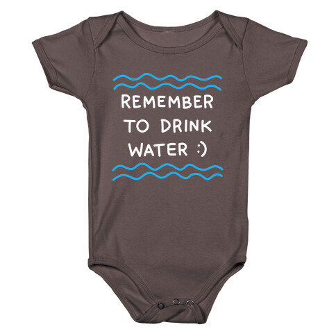 Remember To Drink Water Baby One-Piece