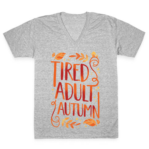Tired Adult Autumn V-Neck Tee Shirt
