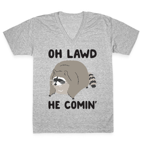 Oh Lawd He Comin' Raccoon V-Neck Tee Shirt