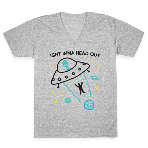 Ight Imma Head Out - UFO Abduction V-Neck Tee Shirt