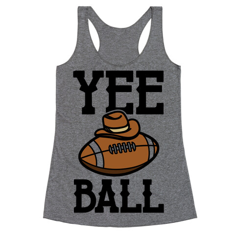 Yee Ball (Football) Racerback Tank Top