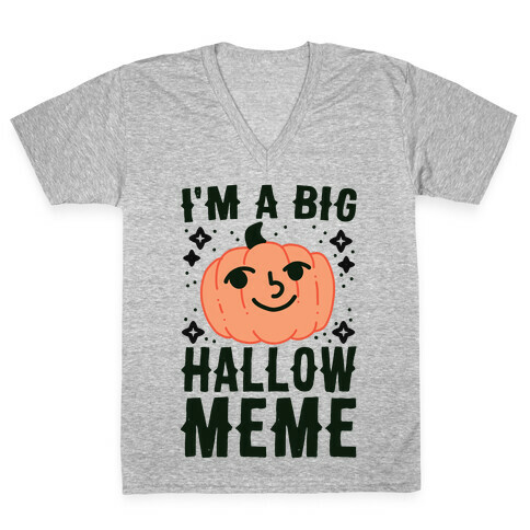 I'm a Big Hallow-Meme V-Neck Tee Shirt