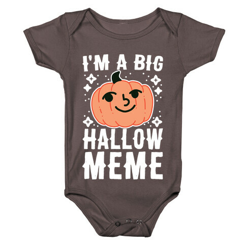 I'm a Big Hallow-Meme Baby One-Piece