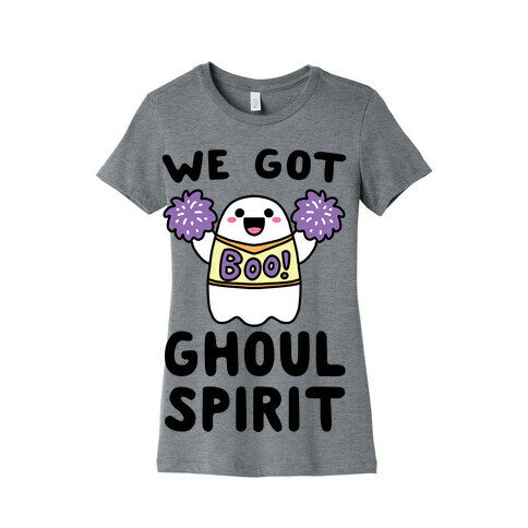 We Got Ghoul Spirit Womens T-Shirt