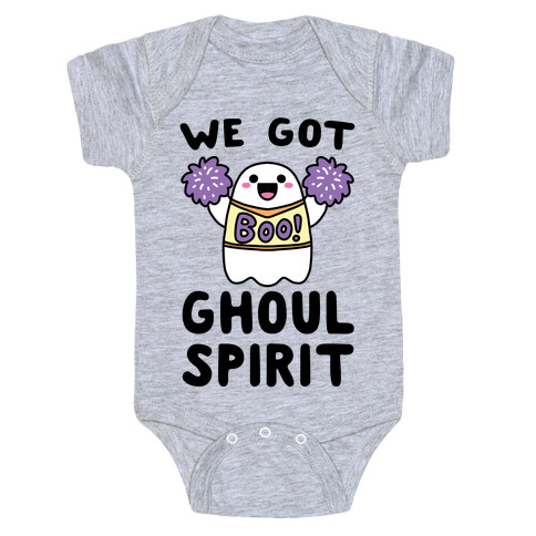 We Got Ghoul Spirit Baby One-Piece