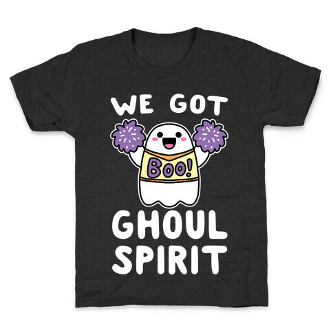 We Got Ghoul Spirit Kids T-Shirt