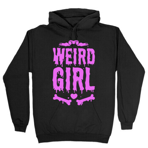 Weird Girl Hooded Sweatshirt