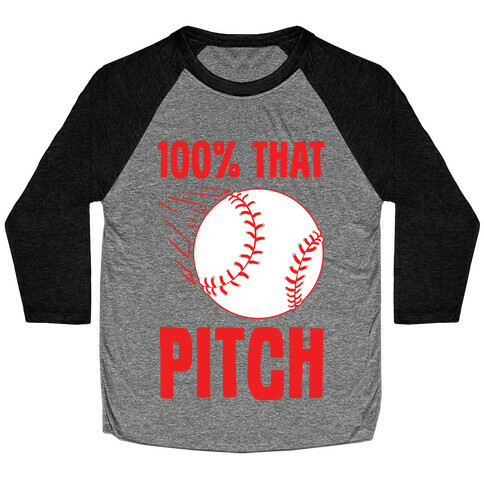 100% That Pitch Baseball Tee