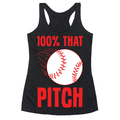 100% That Pitch Racerback Tank Top