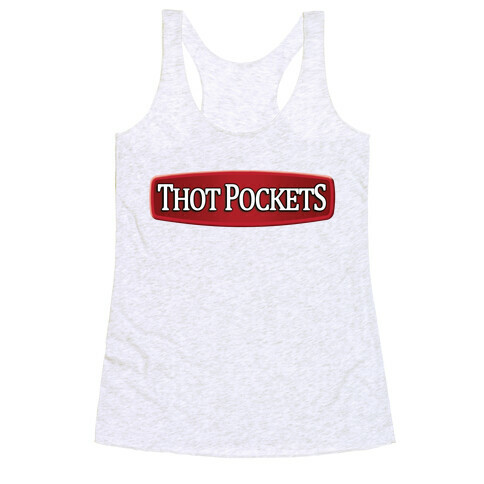 Thot Pockets Racerback Tank Top