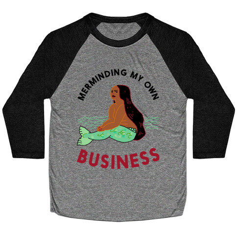 Merminding My Own Business Baseball Tee