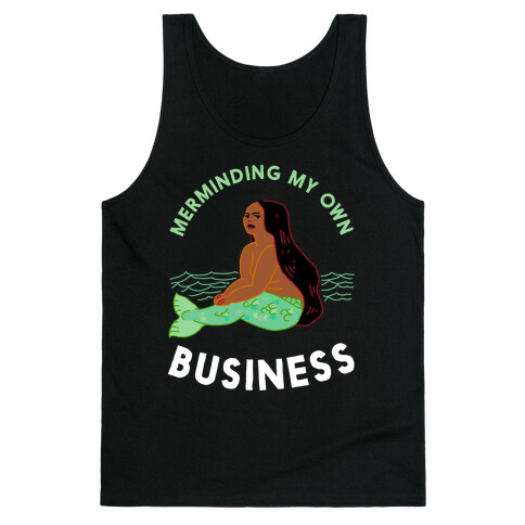 Merminding My Own Business Tank Top