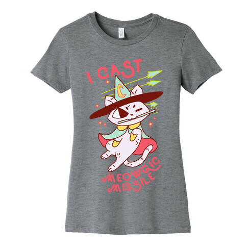 I Cast Meowgic Missile  Womens T-Shirt