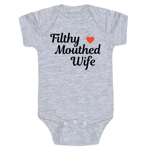 Filthy Mouthed Wife Baby One-Piece