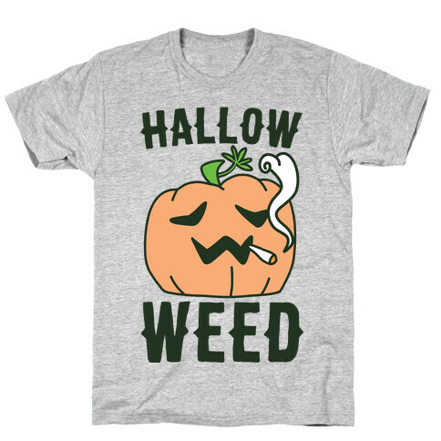 Hallow-Weed T-Shirt