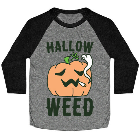 Hallow-Weed Baseball Tee