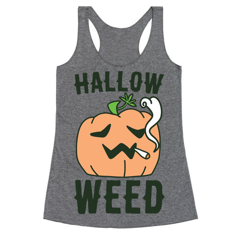 Hallow-Weed Racerback Tank Top