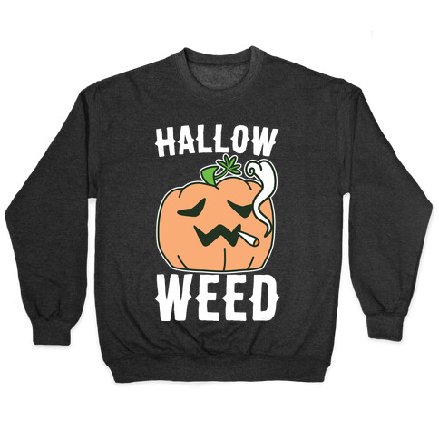 Hallow-Weed Pullover