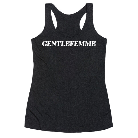 Gentlefemme Racerback Tank Top